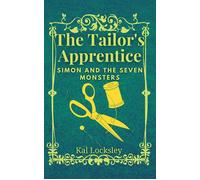 Simon and the Seven Monsters The Tailor's Apprentice, #1 - Kal Locksley - Kal Locksley - ebook (ePub) - Livre