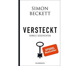 Simon Beckett Sabine Längsfeld Karen Witthu Versteckt: Dunkle Geschicht (Relié)