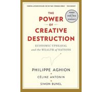 Simon Bunel Philippe Aghion Céline Anton The Power of Creative Destructi (Poche)