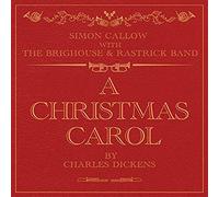 Simon Callow & The Brighouse and Rastrick Brass Band – A Christmas Carol (de Charles Dickens)