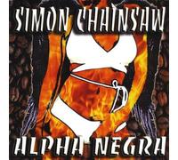 Simon Chainsaw - Alpha Negra