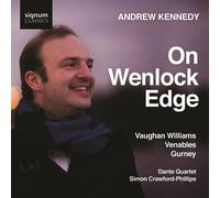 Simon Crawford-Philips – On Wenlock Edge – Chants de Vaughan Williams, Ivor Gurney & Ian Venables