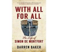 Simon de Montfort and the Rise of the English Nation - [Livre en VO] Darren Baker (Auteur)