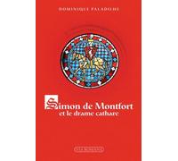 Simon de Montfort et le drame cathare