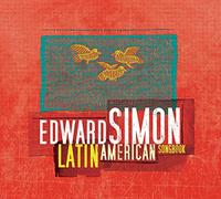 EDWARD SIMON - Latin American Songbook