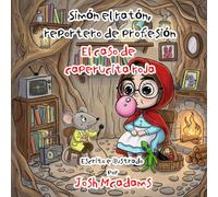 Simón el ratón, reportero de profesión: El caso de Caperucita Roja