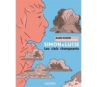 Simon et Lucie - Les ciels changeants Diastème (Auteur), Alain Kokor (Auteur)