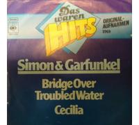 SIMON & GARFUNKEL - Bridge over troubled water / Cecilia (Das waren Hits) / CBS S 5739