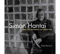 Simon Hantai and the Reserves of Painting by Warnock & Molly Assistant Professor & Johns Hopkins University Warnock Molly Assistant Professor Johns Hopkins University (Auteur)