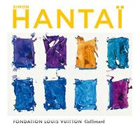 Anne Baldassari – Simon Hantaï : L'exposition du centenaire – Relié – Gallimard