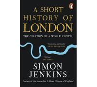 Simon Jenkins A Short History of London (Poche)