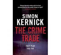 Simon Kernick The Crime Trade (Poche) Tina Boyd