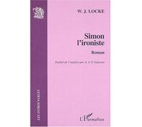 Simon l'ironiste - W.J. Locke - L'harmattan - broché - Roman