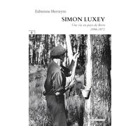 SIMON LUXEY : UNE VIE EN PAYS DE BORN (1896-1971)