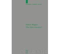 Simon Magus: The First Gnostic?