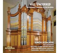 Simon Nieminski - Hill Uncorked - An Organist's Journey in the Barossa