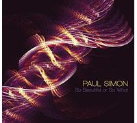 Paul Simon - Beautiful Or So What