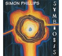 Simon Phillips - Symbiosis - 30th Anniversary Edition [Compact Discs] Anniversary Ed, Digipack Packaging