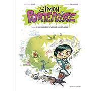 Simon Portepoisse Tome 2: Un malheur n'arrive jamais seul