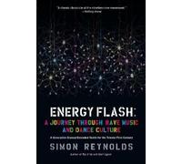 Simon Reynolds Energy Flash (Poche)