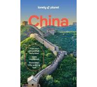 Simon Richmond, Joe Bindloss, Jade Bremner, Piera Chen et Marc – China – Poche