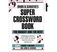 Simon & Schuster Super Crossword Puzzle Book #9: The Biggest and the Best
