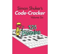 Simon Shuker's Code-Cracker, Volume Six