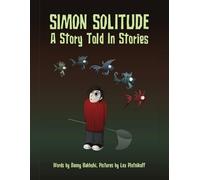 Simon Solitude: A Story Told In Stories