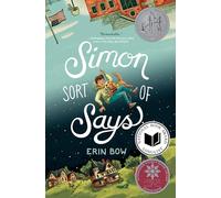 Simon Sort of Says: Newbery Honor Award Winner