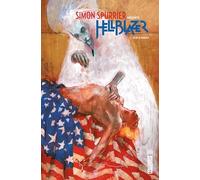 Simon Spurrier – Simon Spurrier présente Hellblazer – Tome 2 : Dead In America – Cartonné