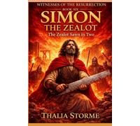 SIMON THE ZEALOT: The Zealot Sawn in Two