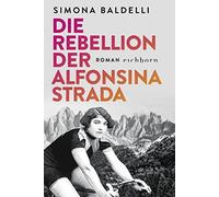 Simona Baldelli Karin Diemerlin Die Rebellion der Alfonsina Strada: Roma (Poche)