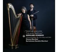 Simona Marchesi - Romberg: "Good Bye, Great Artist. Truly Yours, Beethoven" - 3 Grand Sonatas, Op. 5 For Harp & Cello [Compact Discs]