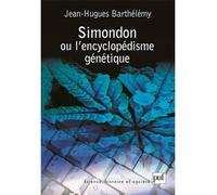 Simondon ou l'encyclopédisme génétique - Jean-Hugues Barthélémy - Puf - broché - Etude