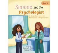 Simone and the Psychologist: A story about Anorexia Nervosa (an eating disorder)