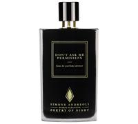 SIMONE ANDREOLI - DON'T ASK ME PERMISSION - Eau de Parfum Unisexe 100 ml