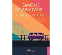 Simone de Beauvais... Mémoires de bulles - Marie-Laure Madrelle - Jets D'encre - broché - Roman