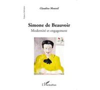 Claudine Monteil – Simone de Beauvoir : Modernité et engagement – Essai – Broché
