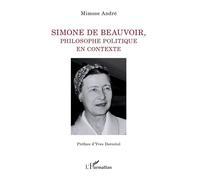 Simone de Beauvoir, philosophe politique en contexte