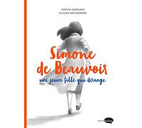 Simone de Beauvoir, une jeune fille qui dérange