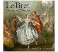 Simone El Oufir Pierini - Le Bret: Pieces De Clavecin [Compact Discs]
