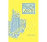 Simone et Lucien Kroll, une architecture habitée