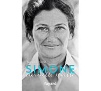 Simone, éternelle rebelle - Sarah Briand - Fayard - broché - Essai