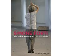 Simone Forti: Evening of Dance Constructions