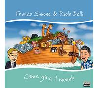 Simone Franco & Belli Paolo - Come Gira Il Mondo (7" Vinile Blu)