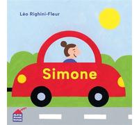Léo Righini-Fleur – Simone – Album éveil dès la naissance – Cartonné – Les Éditions Albin Michel