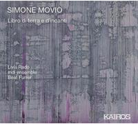 Mdiensemble & Livia – Simone Movio : Libro di terra e d'incanti – CD – Kairos
