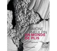 Simone Pheulpin: Un monde de plis