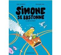 Simone se bastonne, Tome 02 Anne Schmauch (Auteur), Guillaume Long (Illustration)