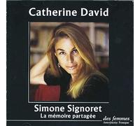 Simone Signoret, la mémoire partagée AUDIO - Catherine David - Des Femmes - Antoinette Fouque - Texte lu (CD) - Biographie CD